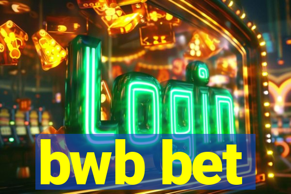bwb bet