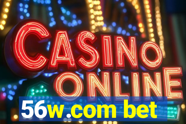56w.com bet