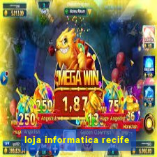 loja informatica recife