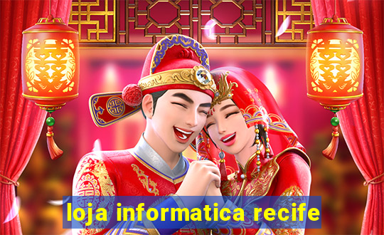 loja informatica recife