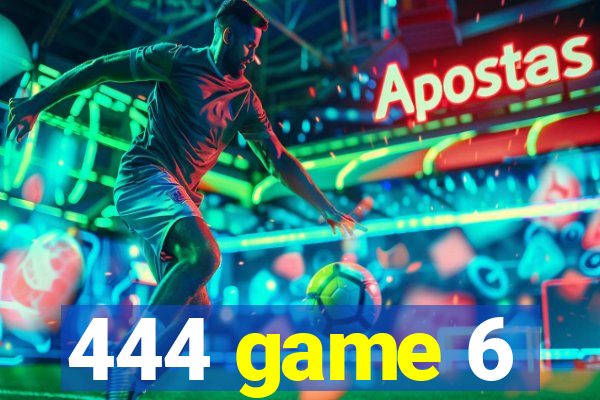 444 game 6