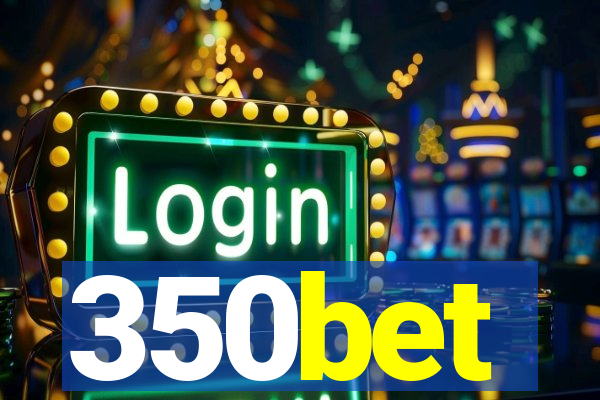 350bet