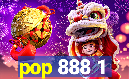 pop 888 1