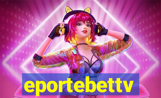 eportebettv