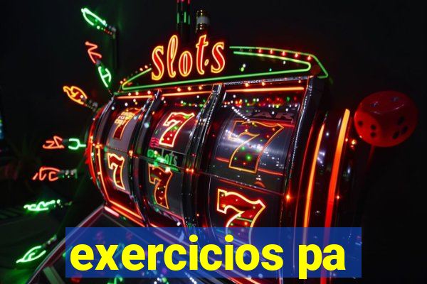 exercicios pa