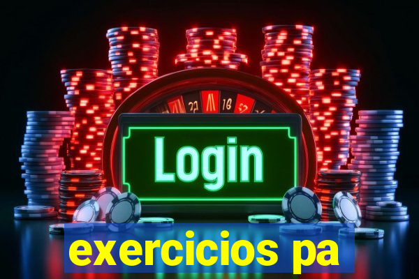 exercicios pa