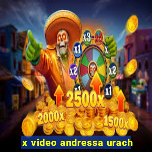 x video andressa urach