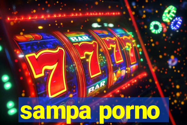 sampa porno