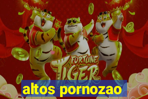 altos pornozao