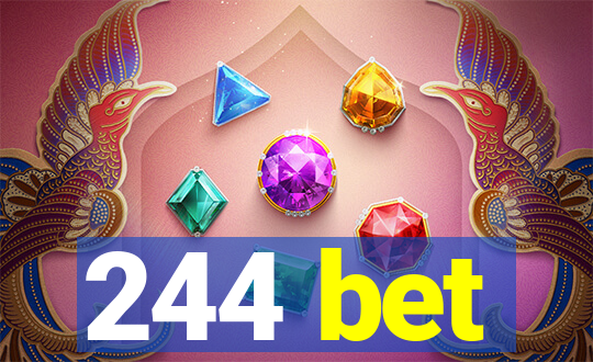 244 bet