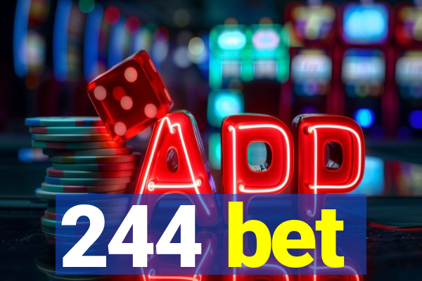 244 bet