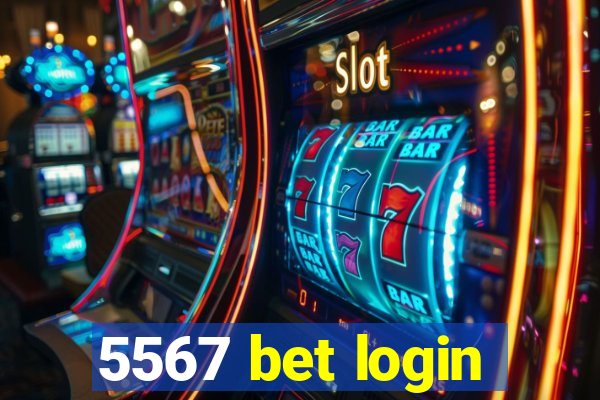 5567 bet login