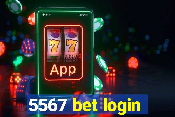 5567 bet login