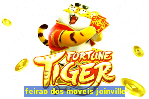 feirao dos moveis joinville