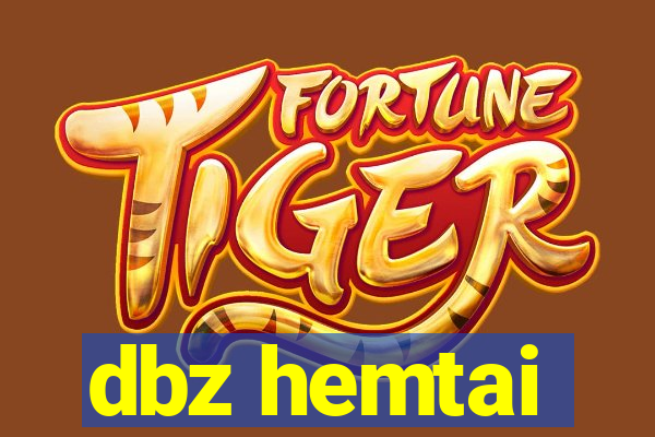 dbz hemtai