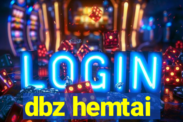 dbz hemtai
