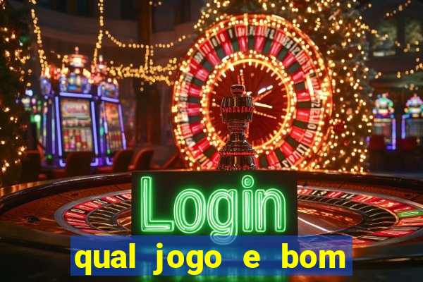 qual jogo e bom para ganhar dinheiro