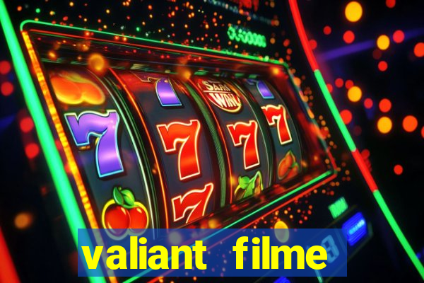 valiant filme completo dublado