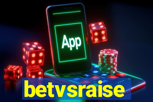 betvsraise