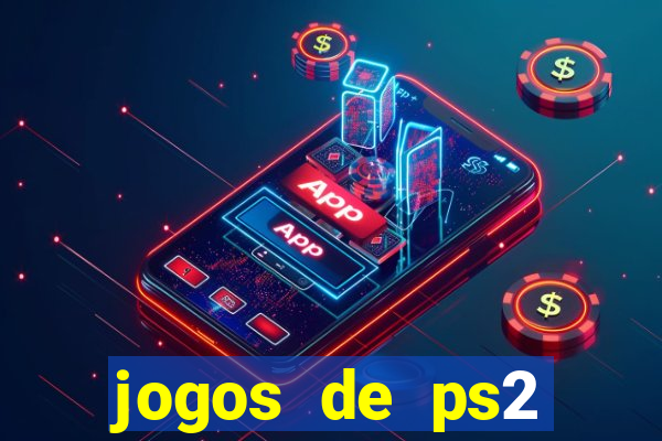 jogos de ps2 formato iso