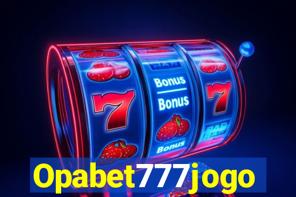 Opabet777jogo