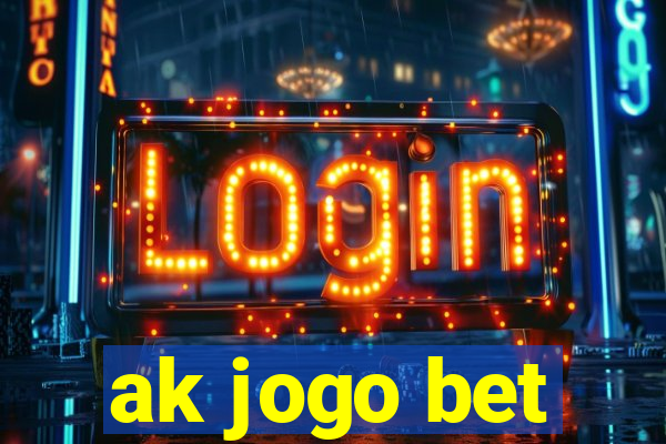 ak jogo bet