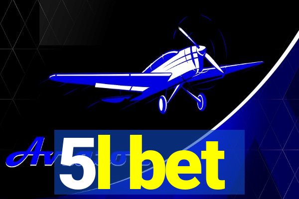 5l bet