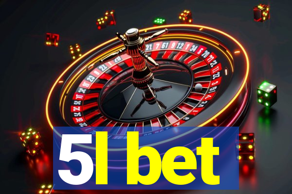 5l bet