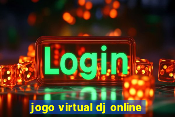 jogo virtual dj online