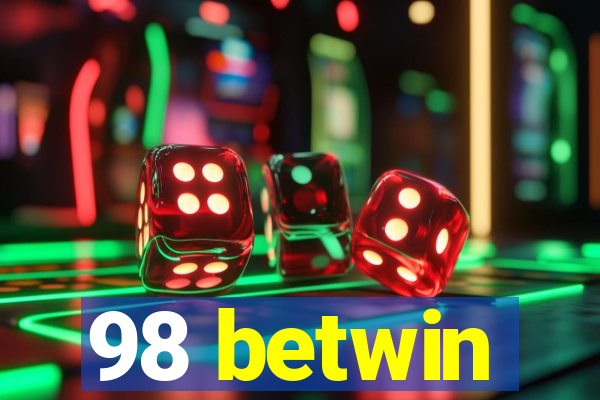 98 betwin