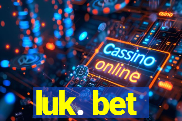 luk. bet
