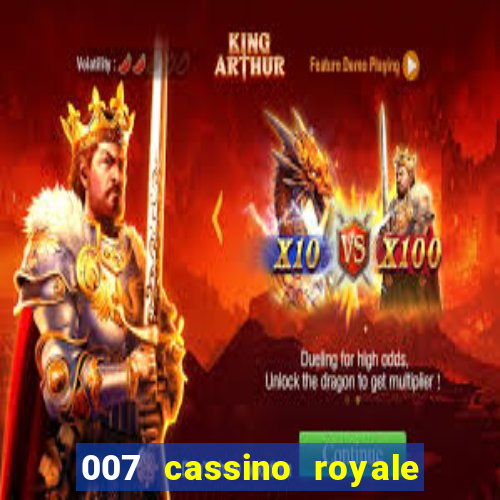 007 cassino royale filme completo dublado