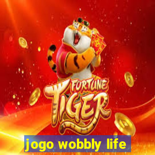 jogo wobbly life