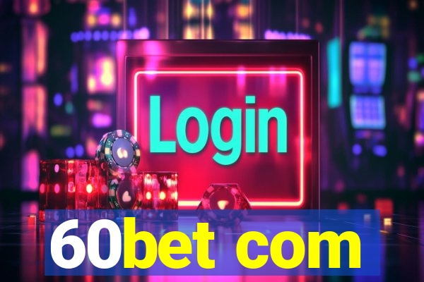 60bet com