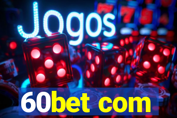 60bet com