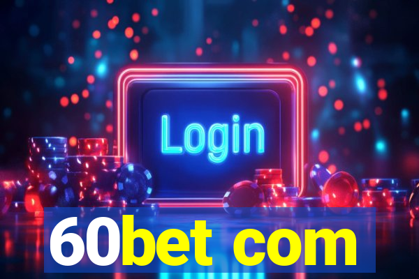 60bet com