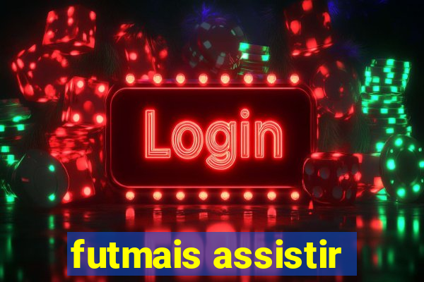 futmais assistir