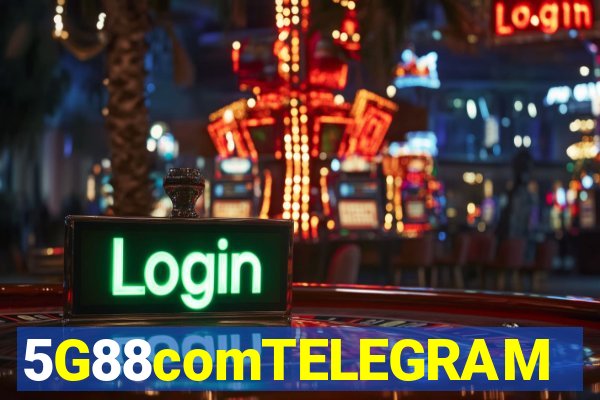5G88comTELEGRAM