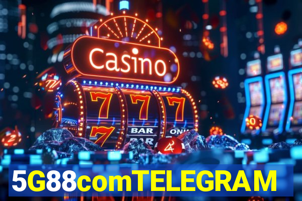 5G88comTELEGRAM