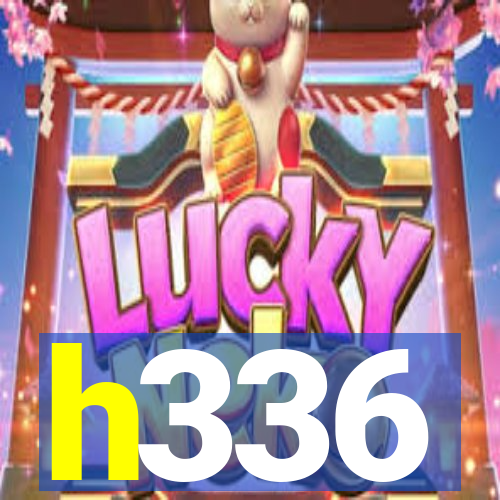 h336