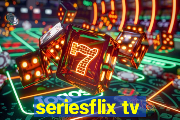 seriesflix tv