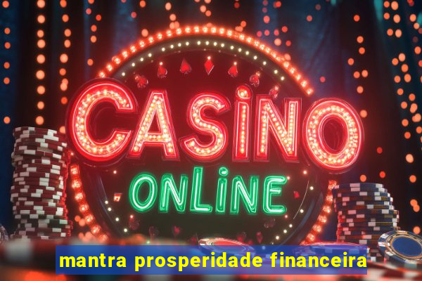 mantra prosperidade financeira