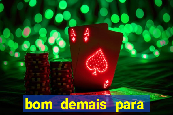 bom demais para ser ignorado pdf