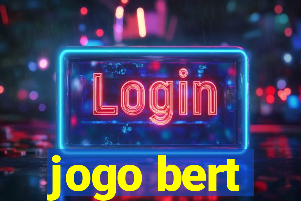 jogo bert