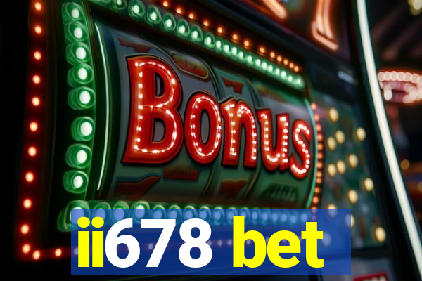 ii678 bet