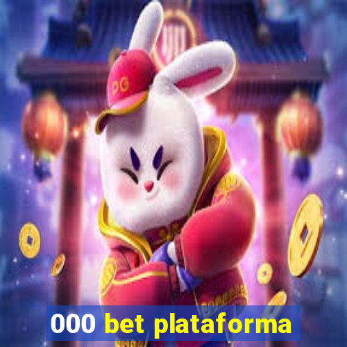 000 bet plataforma