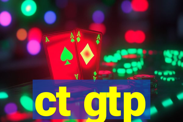 ct gtp