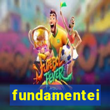 fundamentei
