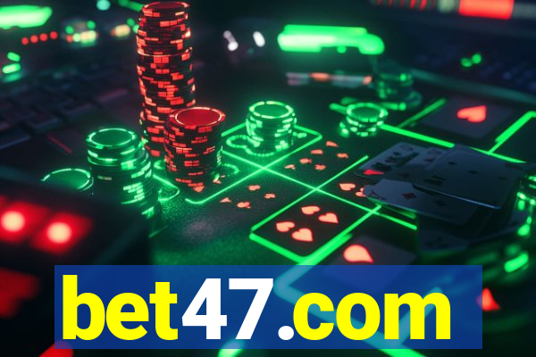 bet47.com