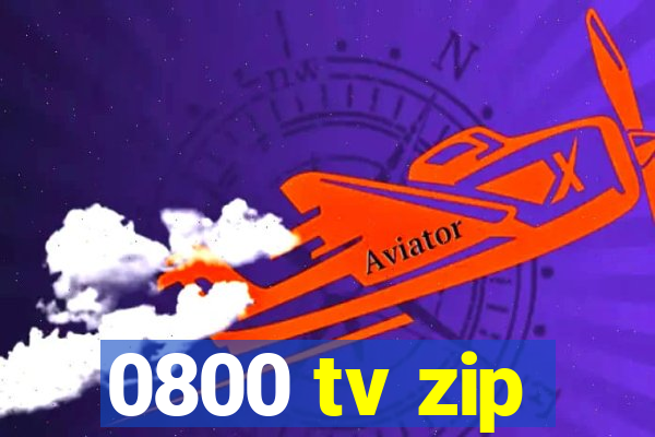 0800 tv zip